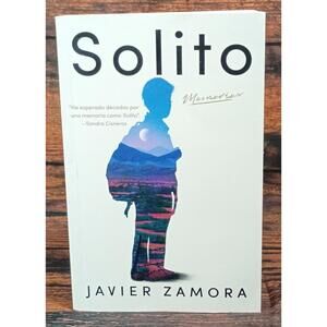 Solito by Javier Zamora - Memoir Book